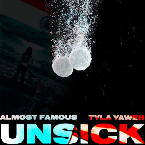 Unsick ft. Tyla Yaweh | Boomplay Music