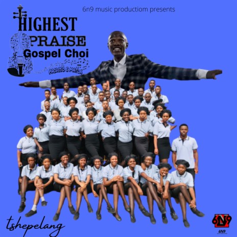 tshepelang (highest praise gospel choir) | Boomplay Music