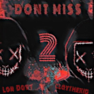 DON'T MISS 2