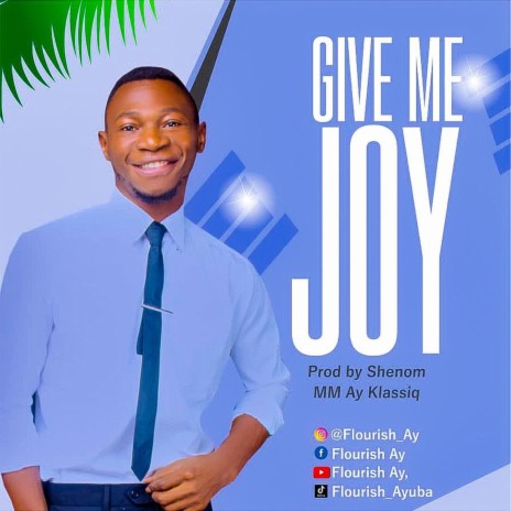 GIVE ME JOY | Boomplay Music