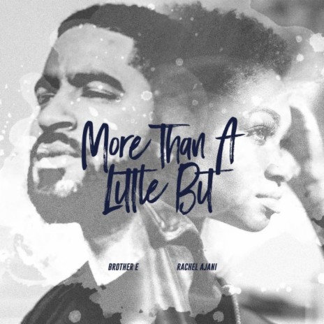 More Than a Little Bit ft. Rachel Ajani | Boomplay Music