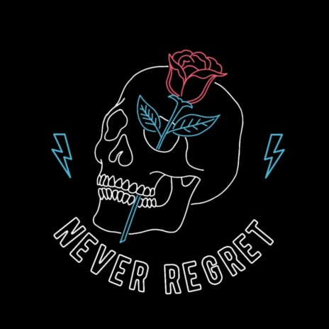 Never Regret | Boomplay Music