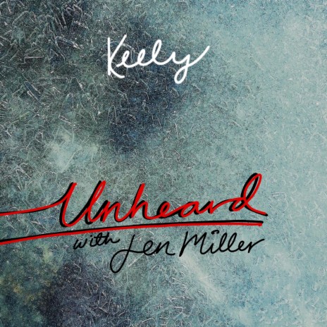 Unheard (with Jen Miller) | Boomplay Music