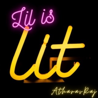 Lil is Lit