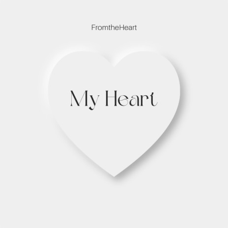 My Heart | Boomplay Music