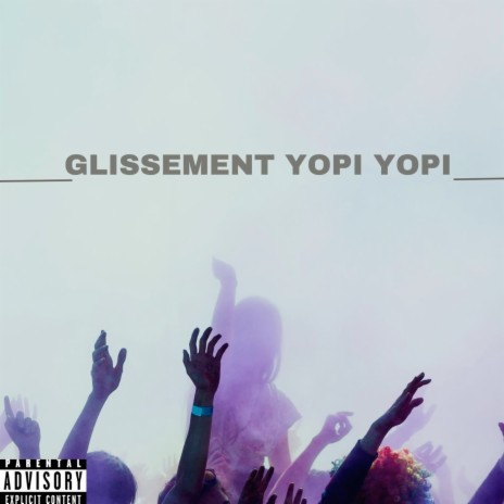 Glissement yopi yopi ft. djamsco, Mjk & wizi h
