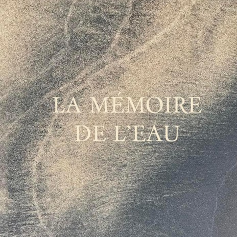 La mémoire de l'eau | Boomplay Music