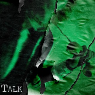 Talk lyrics | Boomplay Music