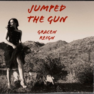 Jumped the Gun lyrics | Boomplay Music