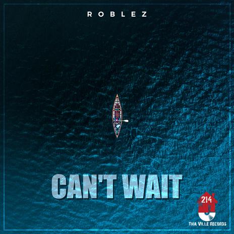 Can't Wait | Boomplay Music