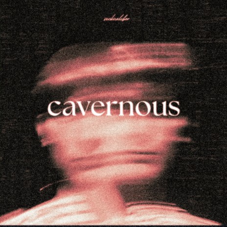 Cavernous | Boomplay Music