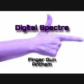 Finger Gun Anthem