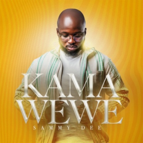 Kama Wewe | Boomplay Music