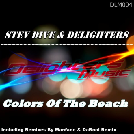 Colors Of The Beach (Manface & DaBool Remix) ft. Stev Dive | Boomplay Music
