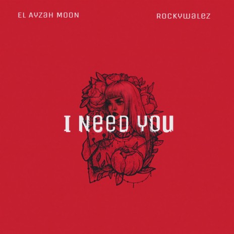 I Need You ft. Hamiss