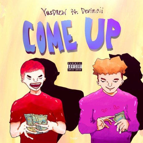 Come Up (feat. Devincii) | Boomplay Music