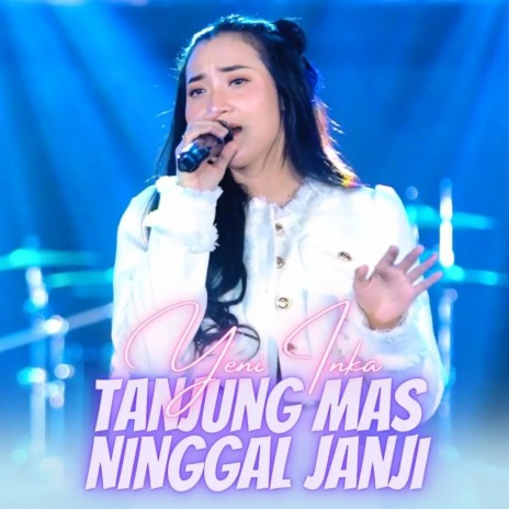 Tanjung Mas Ninggal Janji | Boomplay Music