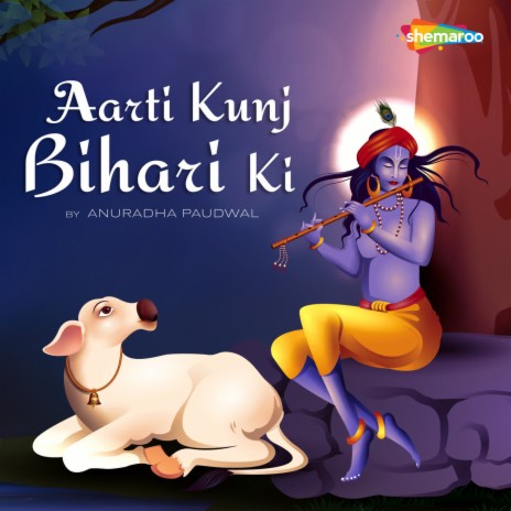 Aarti Kunj Bihari Ki by Anuradha Paudwal | Boomplay Music