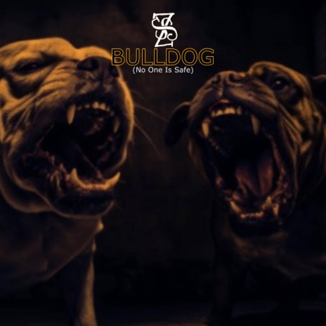 Bulldog (No One Is Safe) | Boomplay Music