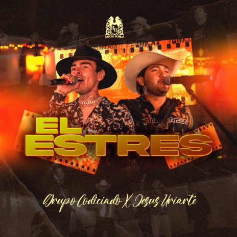 El Estres ft. Jesús Uriarte | Boomplay Music