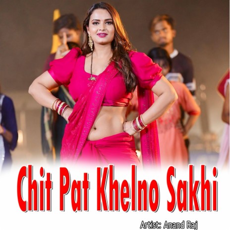 Chit Pat Khelno Sakhi | Boomplay Music