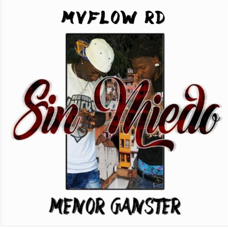 Sin Miedo ft. Menor Ganster | Boomplay Music