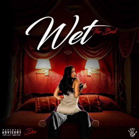 Wet The Bed | Boomplay Music