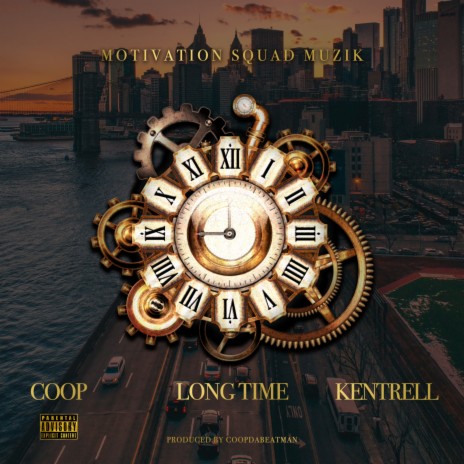 Long Time (feat. Coop & Kentrell) | Boomplay Music