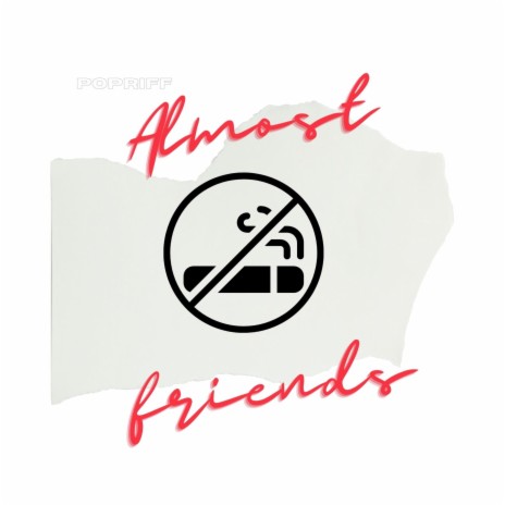 Almost Friends (A.F.) | Boomplay Music
