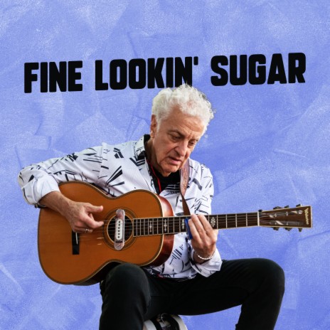 Fine Lookin’ Sugar | Boomplay Music