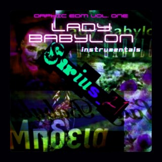 Lady Babylon : Orphic EDM, Vol. 1 (Instrumentals) (Instrumental)