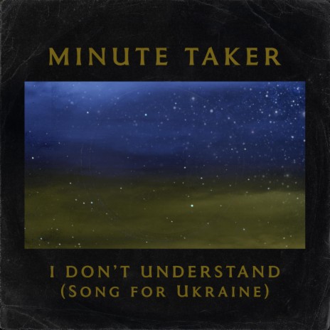 I Don't Understand (Song for Ukraine)