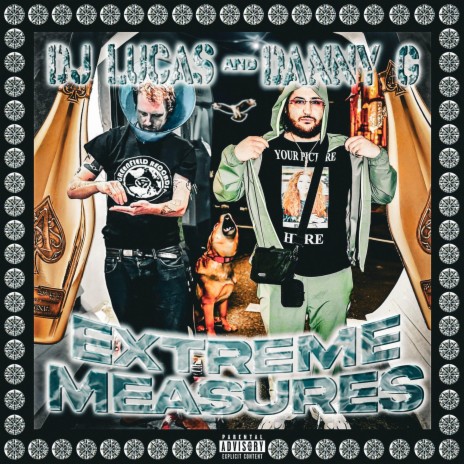 EXTREME MEASURES ft. Dj Lucas | Boomplay Music