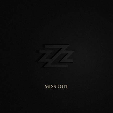 Miss Out | Boomplay Music