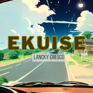 Ekuise lyrics | Boomplay Music