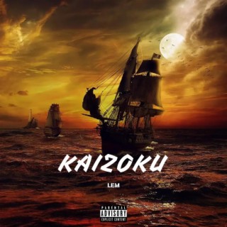 Kaizoku lyrics | Boomplay Music