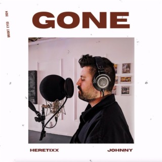 Gone ft. Heretixx lyrics | Boomplay Music