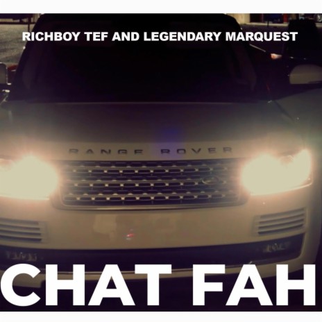 Chat Fah (Radio Edit) ft. RichBoy Tef | Boomplay Music