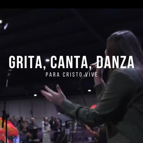 GRITA, CANTA, DANZA | Boomplay Music