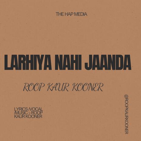 Larhiya Nahi Jaanda | Boomplay Music