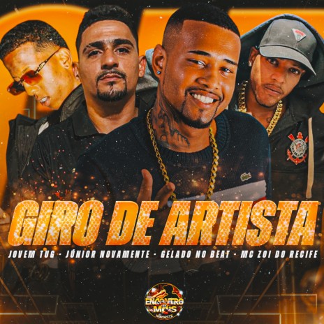 Giro de Artista ft. Junior Novamente, Jovem TUG & Mc Zoi De Gato Do Recife | Boomplay Music