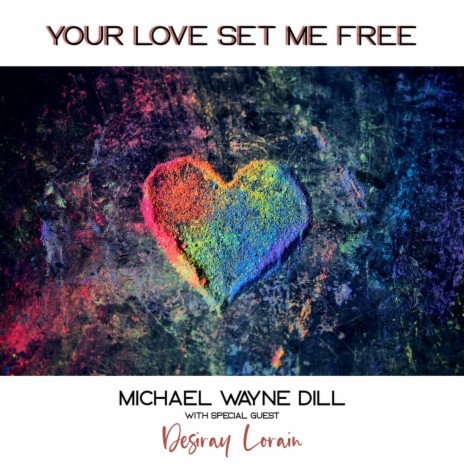 Your Love Set Me Free ft. Desiray Lorain | Boomplay Music