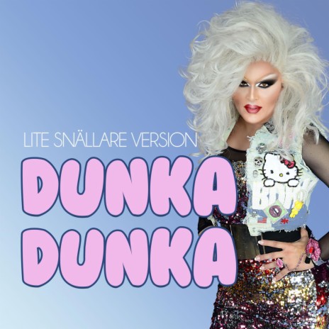 Dunka Dunka - Lite snällare version | Boomplay Music