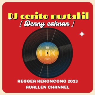 DJ cerito mustahil