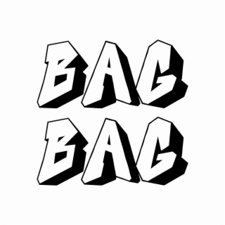 Bag Bag lyrics | Boomplay Music