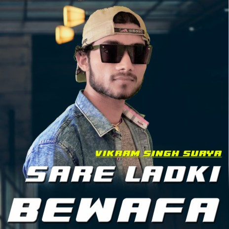 Sare Ladki Bewafa | Boomplay Music