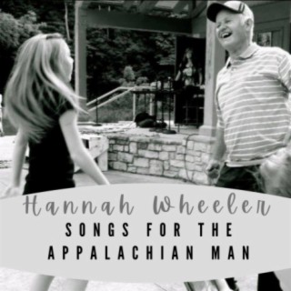 Songs For The Appalachian Man