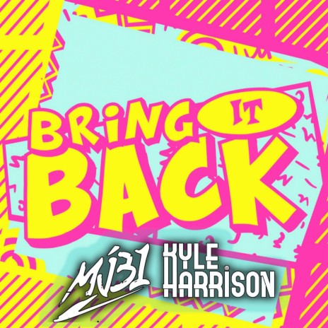 Bring it back ft. Kyle Harrison | Boomplay Music