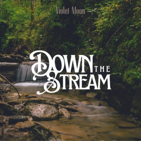 Down the Stream ft. Aiden Brown | Boomplay Music