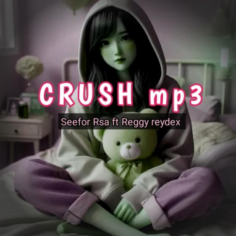 Crush ft. Reggy reydex | Boomplay Music